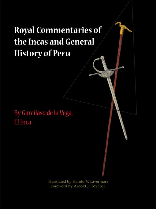 Title details for Royal Commentaries of the Incas and General History of Peru, Parts One and Two by Garcilaso de la Vega - Available